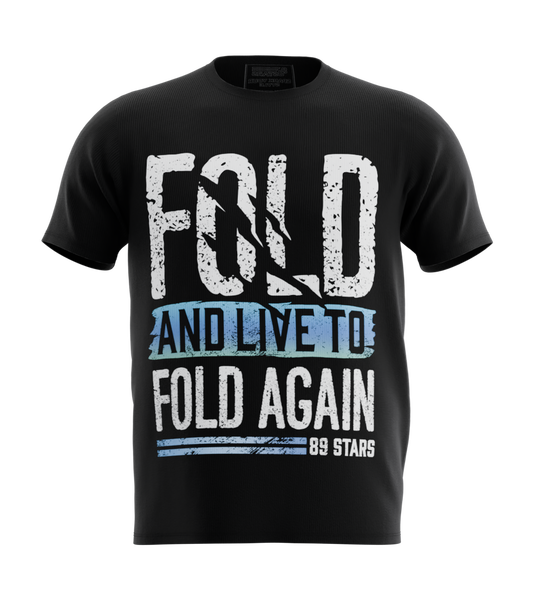 89stars | Мъжка Regular Тениска ’Fold and Live to Fold Again’ – Играй разумно побеждавай с мисъл! - Черно / S / Лице - Мъжки regular