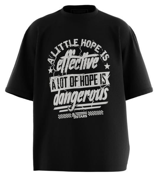 89stars | Мъжка Oversized тениска ’A Little Hope’ – Подхранвай своята надежда ежедневно - Черно / S / Лице - Мъжки oversized
