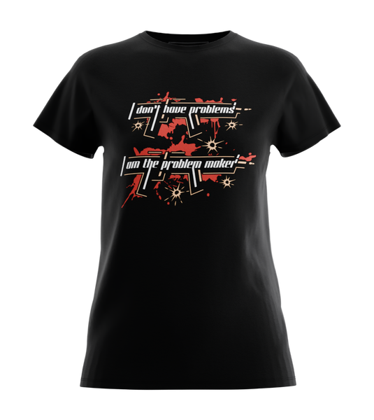 89stars | Дамска Regular тениска ’Don’t have problems’ – Изрази силата на своя характер! - Черно / XS / Лице - Дамски regular