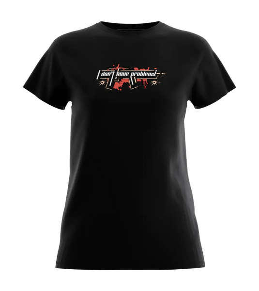 89stars | Дамска Regular тениска ’Don’t have problems’ – Изрази силата на своя характер! - Дамски regular