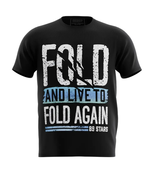89stars | Мъжка Regular Тениска ’Fold and Live to Fold Again’ – Играй разумно побеждавай с мисъл! - Черно / S / Лице - Мъжки regular